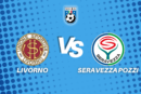 Livorno Seravezza Pozzi diretta