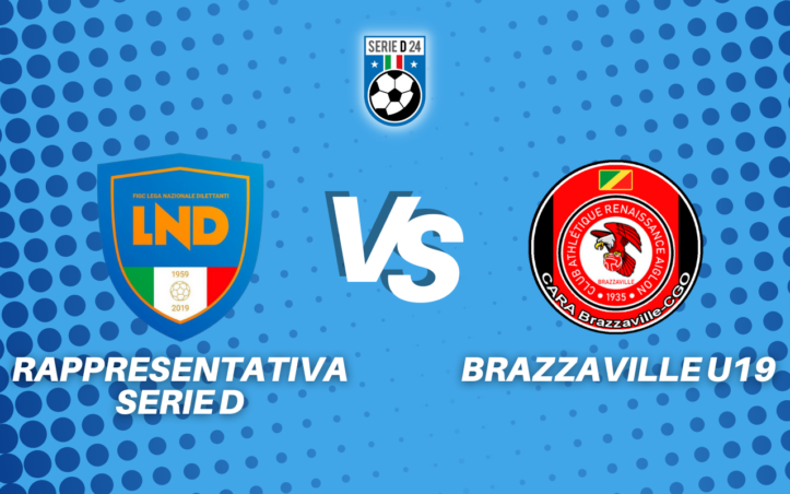 Rappresentativa Serie D Brazzaville diretta